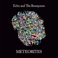 Echo And The Bunnymen - Meteorites